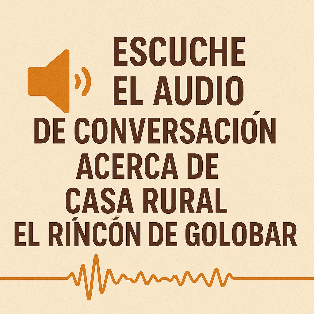 escuche el audio de casa rural golobar